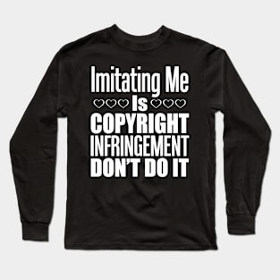 Imitating Me Long Sleeve T-Shirt